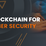 Blockchain for cyber security – Pros & Cons